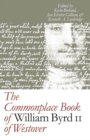 Image for Commonplace Book of William Byrd II of Westover