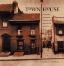Image for Town House: Architecture and Material Life in the Early American City, 1780-1830