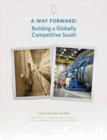 Image for A way forward: building a globally competitive South
