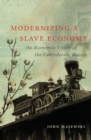 Image for Modernizing a slave economy: the economic vision of the Confederate nation