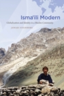 Image for Ismaili modern: globalization and identity in a Muslim community