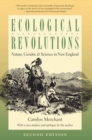 Image for Ecological Revolutions: Nature, Gender, and Science in New England