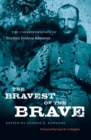 Image for The bravest of the brave: the correspondence of Stephen Dodson Ramseur