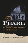 Image for The Pearl: a failed slave escape on the Potomac