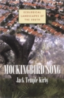Image for Mockingbird Song: Ecological Landscapes of the South