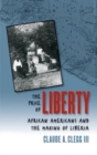 Image for The price of liberty: African Americans and the making of Liberia