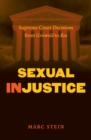 Image for Sexual Injustice: Supreme Court Decisions from Griswold to Roe