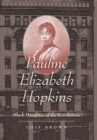 Image for Pauline Elizabeth Hopkins: Black Daughter of the Revolution