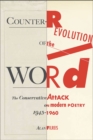 Image for Counter-revolution of the Word: The Conservative Attack On Modern Poetry, 1945-1960