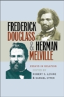 Image for Frederick Douglass and Herman Melville: Essays in Relation