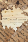 Image for Aden and the Indian Ocean Trade: 150 Years in the Life of a Medieval Arabian Port