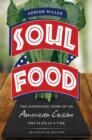 Image for Soul food: the surprising story of an American cuisine, one plate at a time