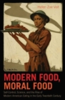 Image for Modern Food, Moral Food