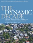 Image for The dynamic decade: creating the sustainable campus for the University of North Carolina at Chapel Hill, 2001-2011