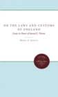 Image for On the Laws and Customs of England: Essays in Honor of Samuel E. Thorne