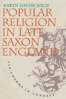Image for Popular religion in late Saxon England: elf charms in context