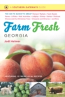 Image for Farm Fresh Georgia: The Go-To Guide to Great Farmers&#39; Markets, Farm Stands, Farms, U-Picks, Kids&#39; Activities, Lodging, Dining, Dairies, Festivals, Choose-and-Cut Christmas Trees, Vineyards and Wineries, and More