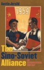Image for The Sino-Soviet Alliance