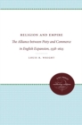 Image for Religion and empire  : the alliance between piety and commerce in English expansion, 1558-1625