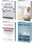 Image for Nortin Hadler&#39;s 4-Volume Healthcare Omnibus E-Book: Includes Worried Sick, Stabbed in the Back, Rethinking Aging, and The Citizen Patient