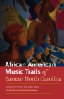 Image for African American Music Trails of Eastern North Carolina