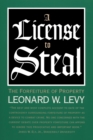 Image for A License to Steal : The Forfeiture of Property