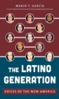 Image for Latino Generation: Voices of the New America