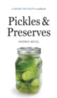Image for Pickles and Preserves: a Savor the South(R) cookbook