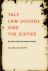 Image for Yale Law School and the Sixties