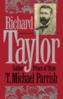 Image for Richard Taylor : Soldier Prince of Dixie