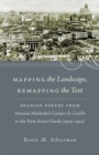 Image for Mapping the Landscape, Remapping the Text : Spanish Poetry from Antonio Machado&#39;s Campos de Castilla to the First Avant-Garde (1909-1925)