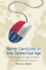 Image for North Carolina in the Connected Age : Challenges and Opportunities in a Globalizing Economy