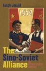 Image for Sino-Soviet Alliance: An International History