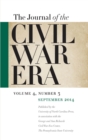 Image for Journal of the Civil War Era: Fall 2014 Issue