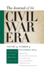 Image for Journal of the Civil War Era: Winter 2014 Issue -- Coming to Terms with Civil War Military History: A Special Issue