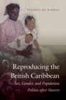 Image for Reproducing the British Caribbean