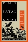 Image for The Fatal Knot: The Guerrilla War in Navarre and the Defeat of Napoleon in Spain