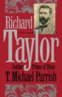 Image for Richard Taylor: Soldier Prince of Dixie