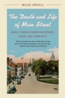 Image for The Death and Life of Main Street