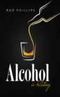 Image for Alcohol: A History