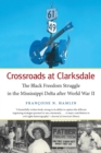 Image for Crossroads at Clarksdale : The Black Freedom Struggle in the Mississippi Delta after World War II