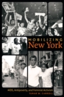 Image for Mobilizing New York: AIDS, antipoverty, and feminist activism