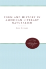 Image for Form and history in American literary naturalism