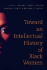 Image for Toward an intellectual history of black women