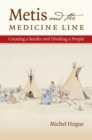 Image for Metis and the Medicine Line