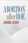 Image for Abortion after Roe: Abortion after Legalization