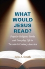 Image for What Would Jesus Read?
