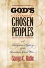 Image for God&#39;s almost chosen peoples  : a religious history of the American Civil War