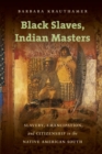 Image for Black Slaves, Indian Masters
