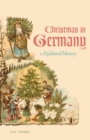 Image for Christmas in Germany : A Cultural History